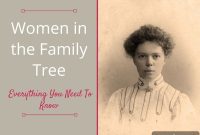 Women in the Family Tree: A Complete Guide to Your Maternal Lineage