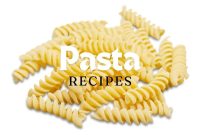 50 Dinner Ideas with Pasta: Quick, Creative Meals Tonight