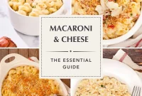 Macaroni and Cheese: Complete Guide to Classic & Creamy Recipes