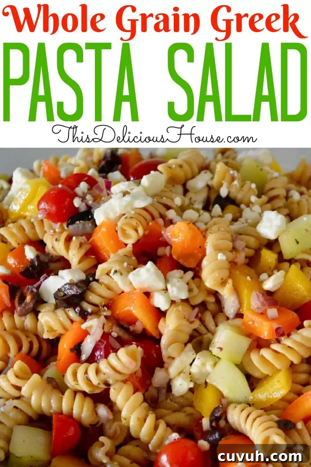 Whole Wheat Greek Pasta Salad with Feta & Olives 8 whole grain greek pasta salad